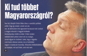 Mit tud Orbán, amit ellenfelei nem?